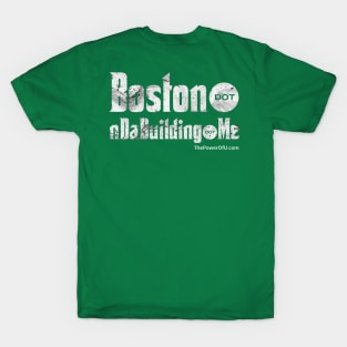 Boston dot nDaBuilding dot Me T-Shirt